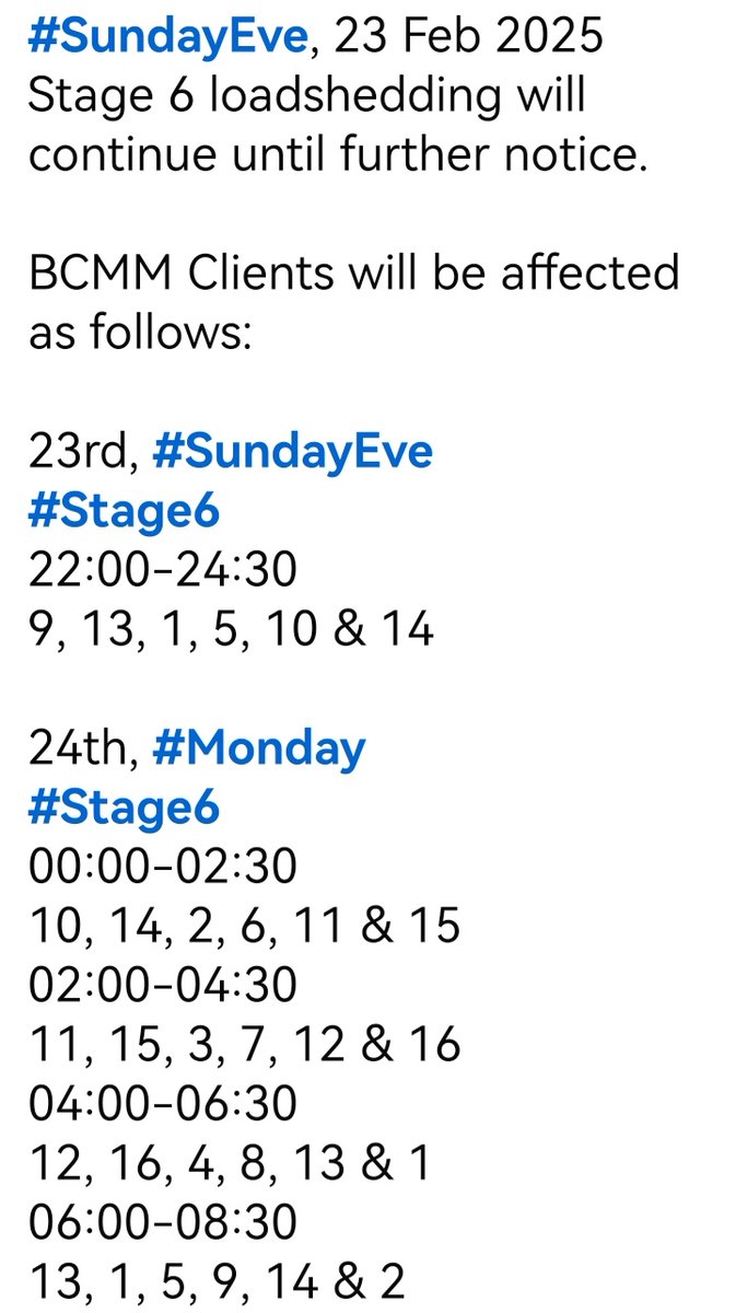 HooleMichelle's tweet photo. #SundayEve, 23 February 2025
Stage 6 loadshedding will continue until further notice.

BCMM Clients will be affected as follows:

23rd, #SundayEve
#Stage6
22:00-24:30  
9, 13, 1, 5, 10 &amp; 14

24th, #Monday
#Stage6
00:00-02:30  
10, 14, 2, 6, 11 &amp; 15
02:00-04:30..... https://t.co/Q1jHxwt1e2