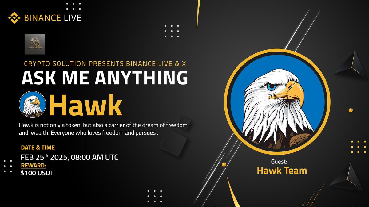 CryptoSolutionG's tweet image. 🔊We Are Present More Exciting  #BinanceLiveAMA &amp;amp; #XSPACE Broadcast With Hawk

⏰ Date : 25th February 2025
🕒Time : 08:00 AM UTC
💰Reward : $100 USDT  

💬 Guest : 
&amp;gt; Hawk Team

🏠𝙑𝙀𝙉𝙐𝙀 :  Binance Live &amp;amp; X 
             
⚡Join Binance Live AMA : 
binance.com/live/video?roo……