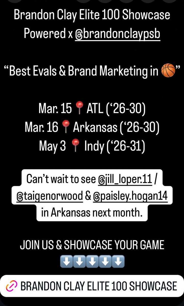 Brandon Clay Elite 100 Showcase 
Powered x @brandonclaypsb

“Best Evals &amp; Marketing in 🏀.”

Mar. 15📍ATL (‘26-30)
Mar. 16📍Ark (‘26-30)
May 3 📍Indy (‘26-31)

🗣️ NO INVITE NEEDED

Excited to see Jill Loper, Taige Norwood &amp; Paisley Hogan in Arkansas.

JOIN getcookie.com/event-director…
