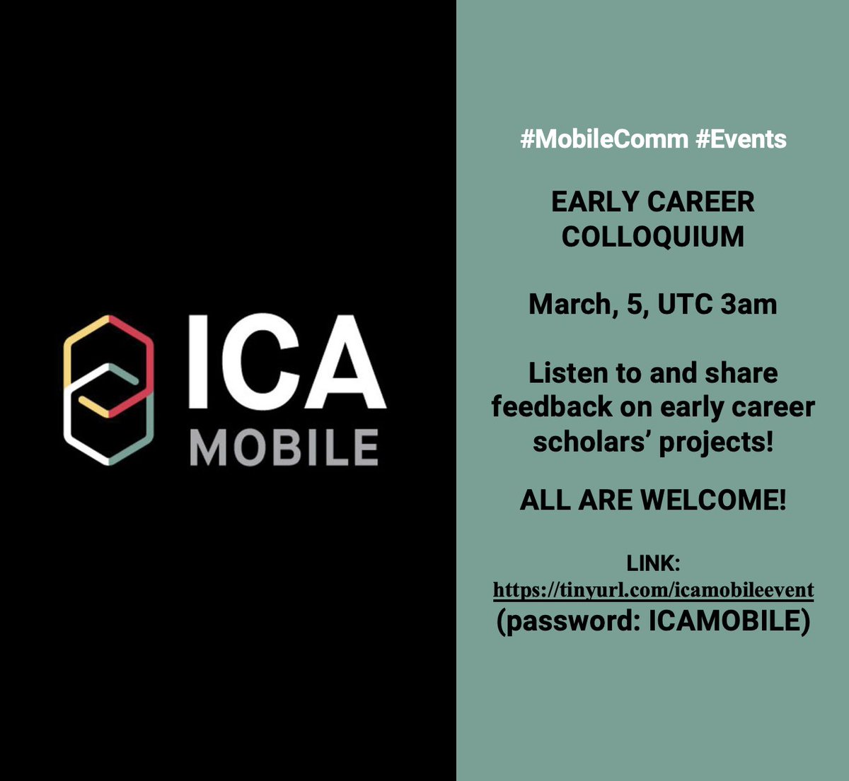 🎓 Check out the #ICA_Mobile Early Career Colloquium in a couple weeks! A great chance to listen to 👂 + share feedback on 🗣️ some awesome projects from early career scholars. Here's the link: tinyurl.com/icamobileevent (password: ICAMOBILE)