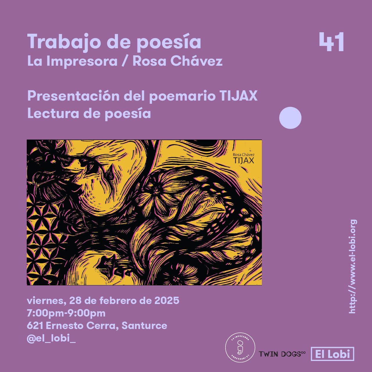 El  Lobi y La Impresora presentan muestra sobre el trabajo  de  la Editorial La Impresora. La exposicion titulada “Trabajo de poesía” reúne el trabajo editorial de los pasados ocho años