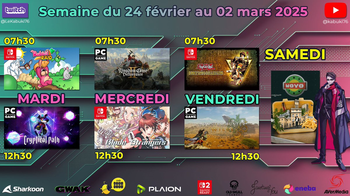 kabuk176's tweet photo. Planning de cette semaine pour https://t.co/MM65vcgfQY 
#rabbitraid #crypticalpath #KCD2 #BladeStrangers #YuGiOhEarlyDaysCollection #MonsterHunterWilds #Gwak #LiveStream #Twitch 
Ty @AVerMedia_FR @EnebaFr #sometimes_you #studiosoomsoom @OldSkullGames @PLAION_FR @SharkoonNews https://t.co/TX10v30vX2