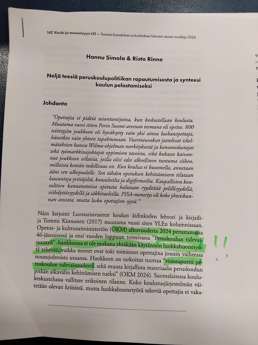 Ilmeisesti Peruskoulun tulevaisuustyöryhmässä ei ole mukana yhtäkään opea. Kentän kokemus ohitetaan täysin, kun koulua kehitetään.