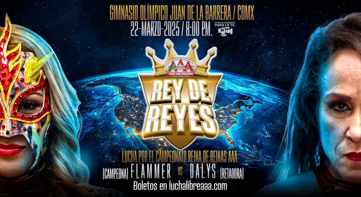 Marisela Peña (@mpenaaaa) on Twitter photo Dos luchas anunciadas para #ReyDeReyes ⚔️ <a href="/luchalibreaaa/">Lucha Libre AAA Worldwide</a>:
<a href="/vikingo_aaa/">Hijo del Vikingo</a> vs <a href="/PrideOfMexico/">Alberto El Patron</a> por el Megacampeonato de AAA
<a href="/LadyFlammer/">L A D Y F L A M M E R🔥</a> vs <a href="/dalyscaribenaaa/">Dalys la caribeña</a> por el Reina de Reinas AAA
22 de marzo, Gimnasio Olímpico Juan de la Barrera, CDMX
Boletos disponibles en <a href="/boletomovil/">Boletomóvil</a> Dos luchas anunciadas para #ReyDeReyes ⚔️ <a href="/luchalibreaaa/">Lucha Libre AAA Worldwide</a>:
<a href="/vikingo_aaa/">Hijo del Vikingo</a> vs <a href="/PrideOfMexico/">Alberto El Patron</a> por el Megacampeonato de AAA
<a href="/LadyFlammer/">L A D Y F L A M M E R🔥</a> vs <a href="/dalyscaribenaaa/">Dalys la caribeña</a> por el Reina de Reinas AAA
22 de marzo, Gimnasio Olímpico Juan de la Barrera, CDMX
Boletos disponibles en <a href="/boletomovil/">Boletomóvil</a>