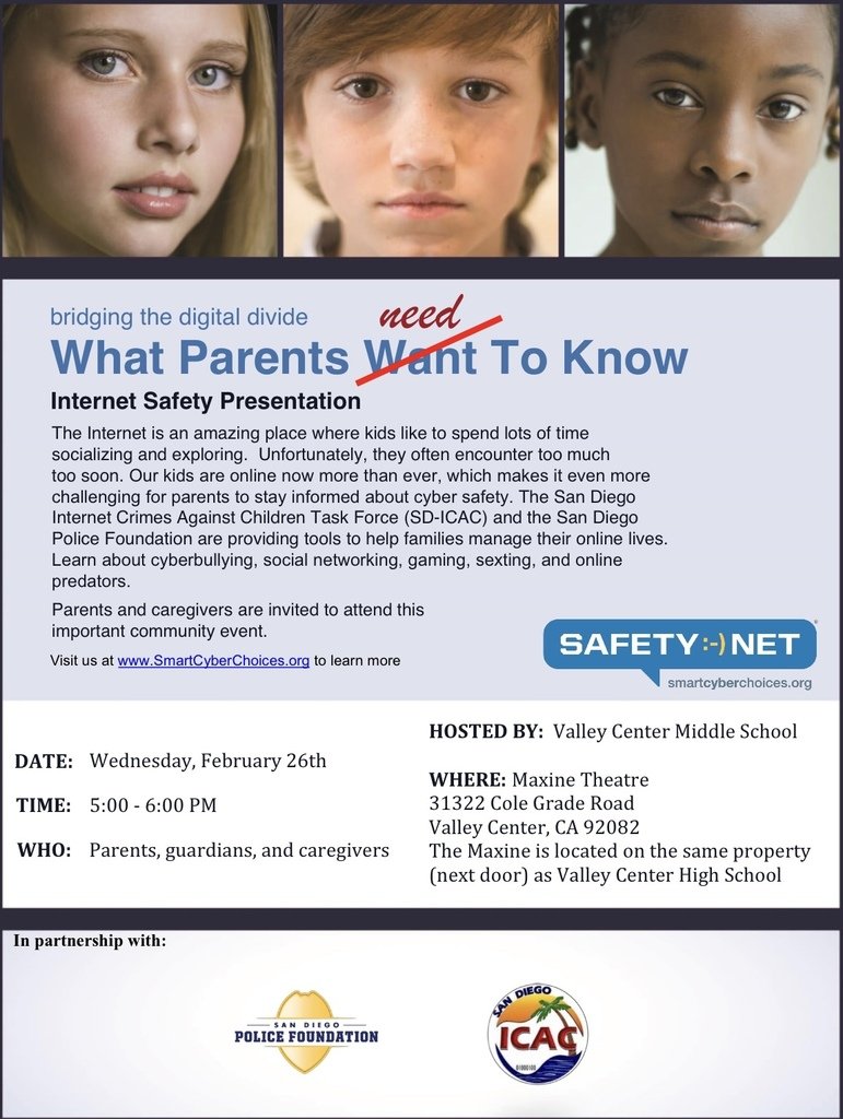 Does your family need help navigating the digital world safely? Join us for a FREE Internet Safety Presentation: “What Parents Need To Know,” with the SD Internet Crimes Task Force and SD Police Found. Wed Feb 26th 5- 6pm at the Maxine Theatre (next to Valley Center High School)