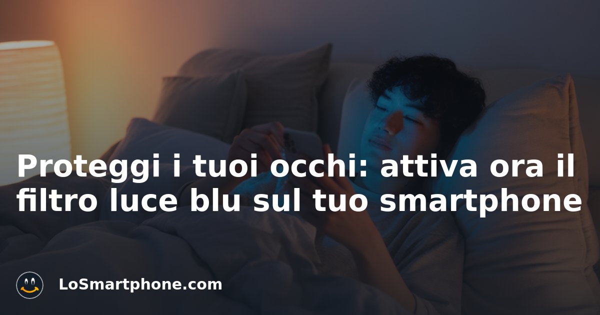 LoSmartphone's tweet image. Passiamo ore incollati agli schermi, ma la luce blu può danneggiare la nostra vista e il sonno. La soluzione? Il filtro luce blu su Android! Proteggi i tuoi occhi e dormi meglio. Hai già attivato il tuo filtro? #SaluteDigitale #LuceBlu