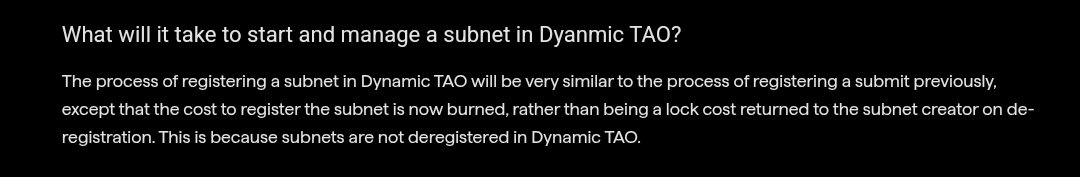 $TAO Subnet Registration Cost Explained 550𝜏

• New subnets will require a burn instead of a lock for registration. 

• This means the cost paid is not returned to the owner; it becomes a sunk cost.

• Subnet registration cost is dynamic and changes based on demand.

• When