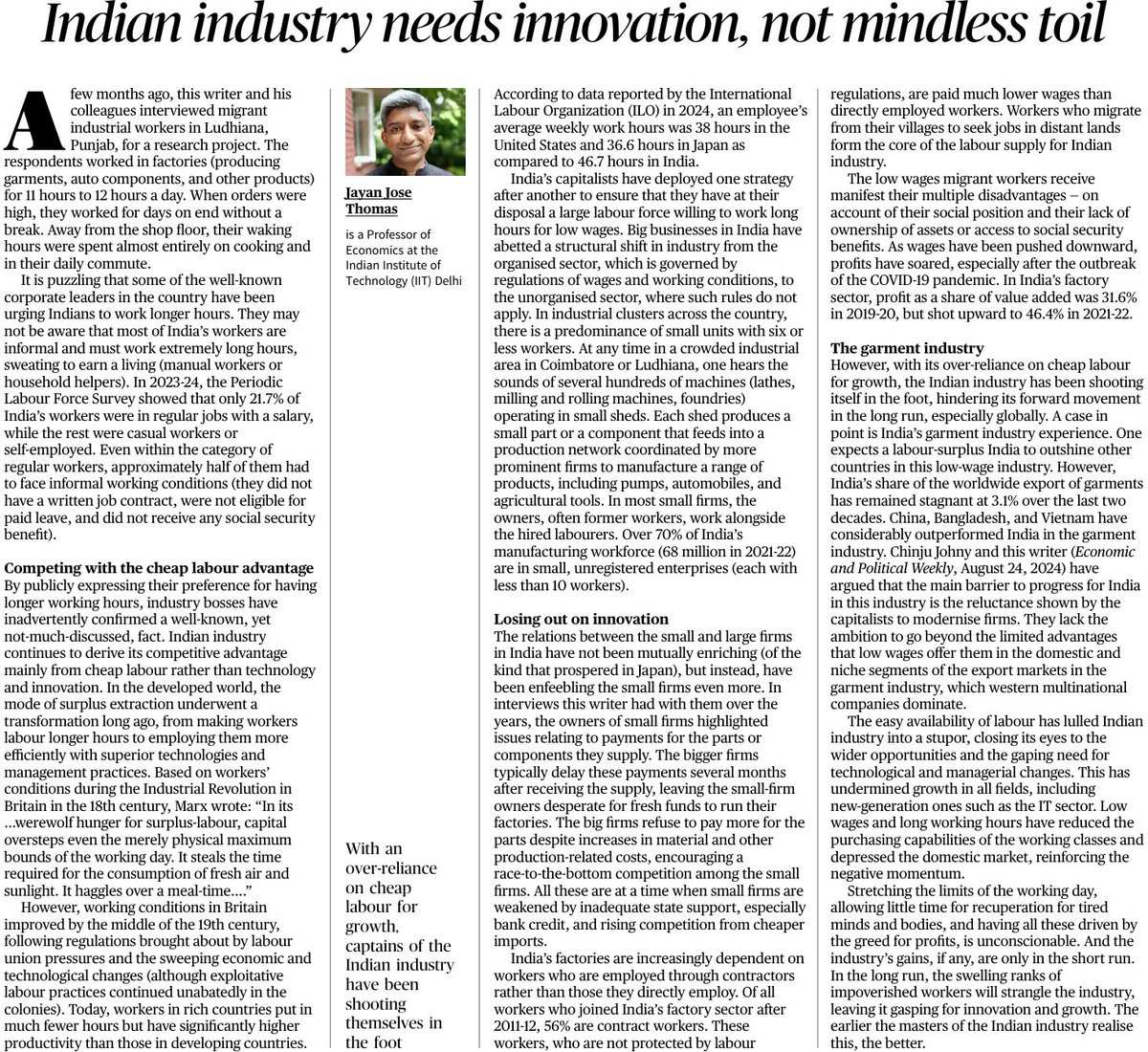 Jayan Jose Thomas (@jayanjthomas) on Twitter photo Most of India’s workers must work extremely long hours to earn a living. The reason: Indian industry derives its competitive advantage from cheap labour rather than innovation. Captains of the Indian industry have been shooting themselves in the foot. <a href="/Hindu/">Hindu</a> <a href="/iitdelhi/">IIT Delhi</a> <a href="/ISASNus/">Institute of South Asian Studies (ISAS) - NUS</a> Most of India’s workers must work extremely long hours to earn a living. The reason: Indian industry derives its competitive advantage from cheap labour rather than innovation. Captains of the Indian industry have been shooting themselves in the foot. <a href="/Hindu/">Hindu</a> <a href="/iitdelhi/">IIT Delhi</a> <a href="/ISASNus/">Institute of South Asian Studies (ISAS) - NUS</a>