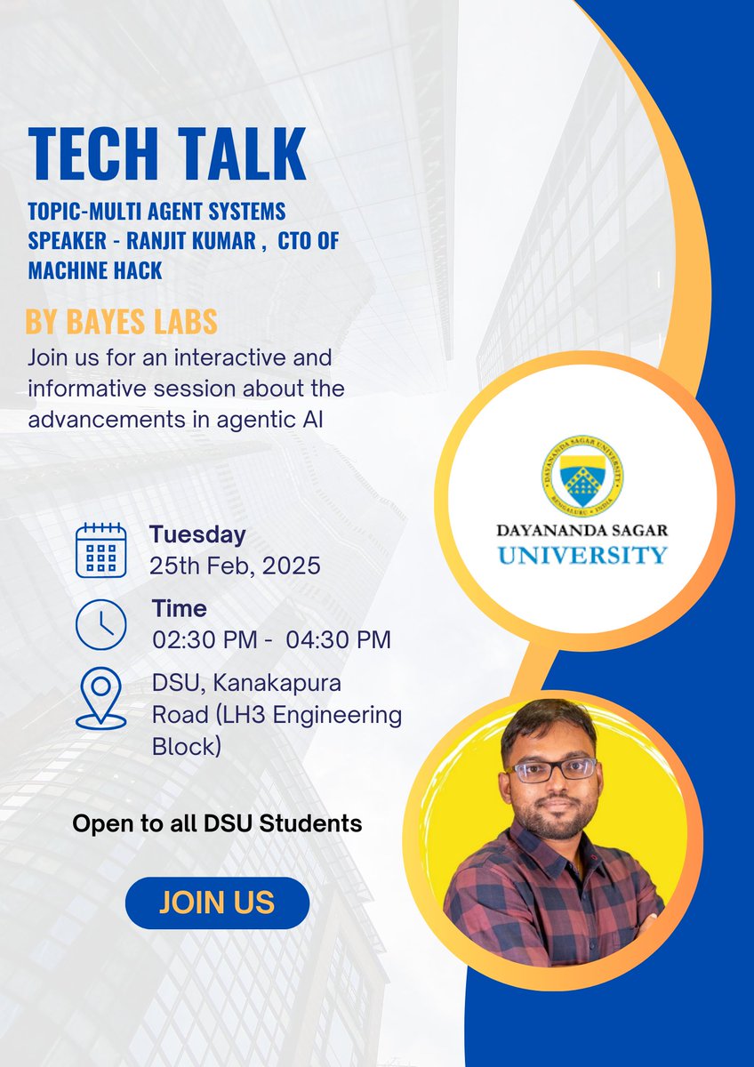 BayesLabs's tweet image. &quot;Unlock new ideas and be part of thought-provoking conversations ,  Join us on  at DSU kanakpura  as visionary speaker Ranjit Kumar , CTO of Machine Hack shares insights on advancements of agentic AI . Don&apos;t miss this opportunity to expand your mind &quot; OPEN ONLY FOR DSU STUDENTS