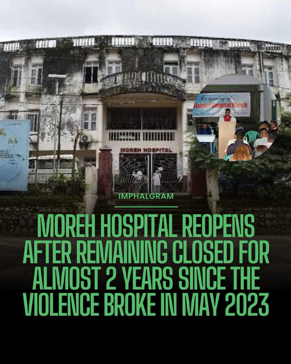 imphalgram's tweet image. After remaining defunct for closed to 2 years since the violence broke on May 3, 2023, Moreh Hospital resumed service for the public once again on Saturday. 

Read more on our Instagram/Facebook

#Moreh #Hospital #Manipur #ManipurViolence #Local #EigiImphal #Imphal #Imphalgram