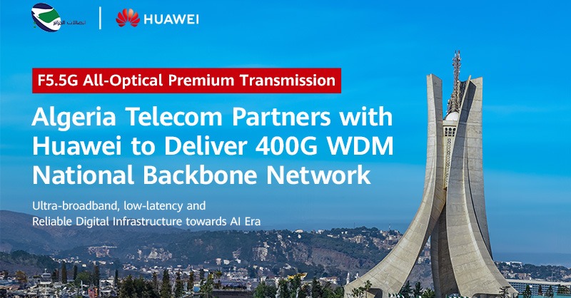 Huawei's tweet photo. Algeria Telecom &amp; #Huawei jointly launched the national 400G WDM project, building an all-optical premium transmission foundation covering the whole country, helping Algeria accelerate development of its national digital economy. #HuaweiNews #GreenIntelligentOptiX #400GWDM