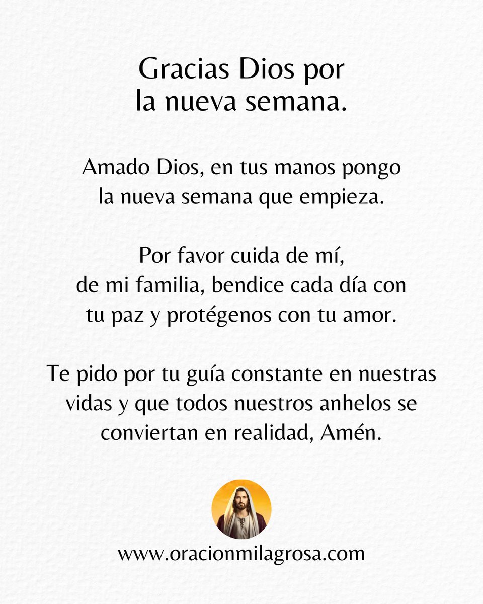 🙏 Gracias Dios por la nueva semana.