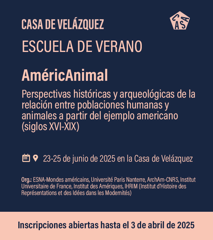 🆙[INSCRIPCIONES] 📣 La escuela de verano del programa AMÉRICANIMAL tendrá lugar del 23 al 25 de junio de 2025 en la Casa de Velázquez.

✨ Inscripciones hasta el 3 de abril de 2025
🔗 casadevelazquez.org/es/novedad/per…