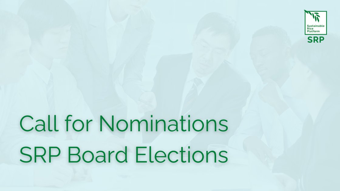 SRP Board Elections 2025 – Call for Nominations!

SRP invites nominations for two Board seats: Public Sector &amp; Supply Chain Actor—key roles in shaping the future of sustainable rice.

🗓 Nominate by 10 Mar 2025

Learn more &amp; apply: sustainablerice.org/call-for-nomin….

#SRPBoardElections