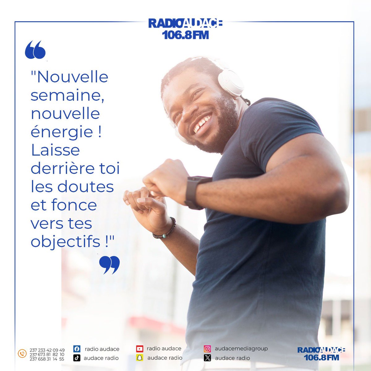 audace_radio's tweet photo. 🚀 Nouvelle semaine, nouvelle énergie !
Laisse les doutes derrière toi et avance avec audace vers tes objectifs. 🔥
🎧 Branche-toi sur Radio Audace 106.8 FM pour du bon son et de la motivation !
#MondayMotivation #RadioAudace #1068FM #Cameroun https://t.co/RdCj2jXZO9