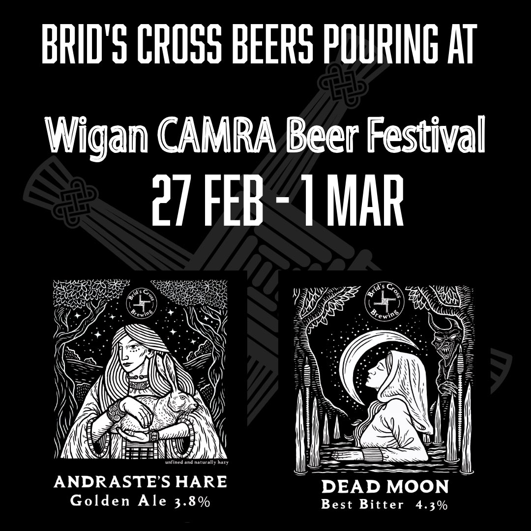 BridsCrossBrew's tweet photo. Our beers Andraste’s Hare and Dead Moon are pouring at @wiganbeerfest @wigancamra 27 Feb - 1 March.

#beerfest #beerfestival #craftbeer #craftbeeruk #realale #indiebeer #folkale #mythology #folklore #folktales #goldenale #bitter #bestbitter #wigan #rochdale #brewery #brewerylife https://t.co/TrsOszMNqK