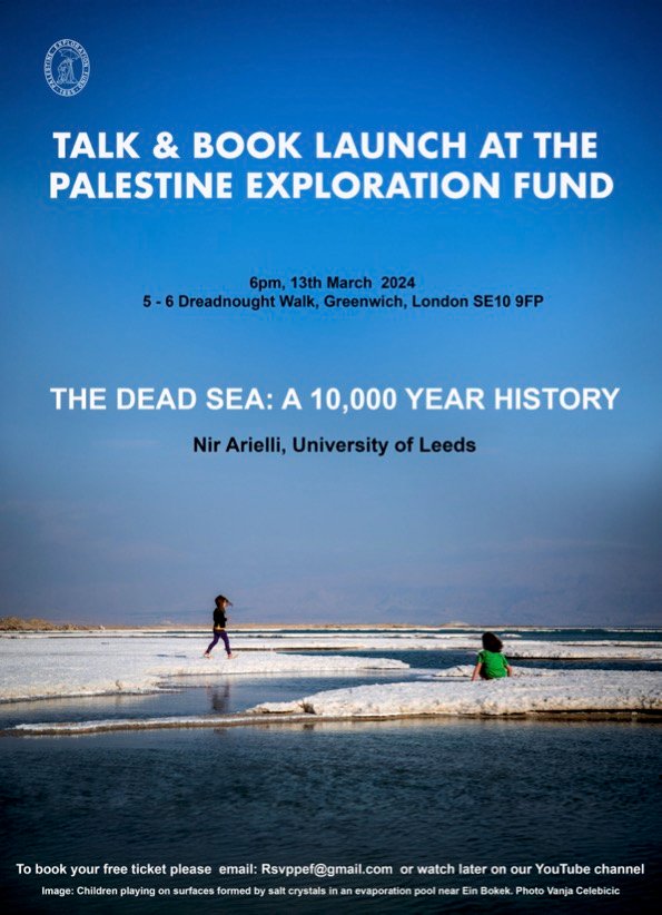 For people in the London area: if you fancy a trip to Greenwich on Thursday, 13 March, please join us at the PEF for an event marking the publication of The Dead Sea: A 10,000 Year History <a href="/p/">P.</a>