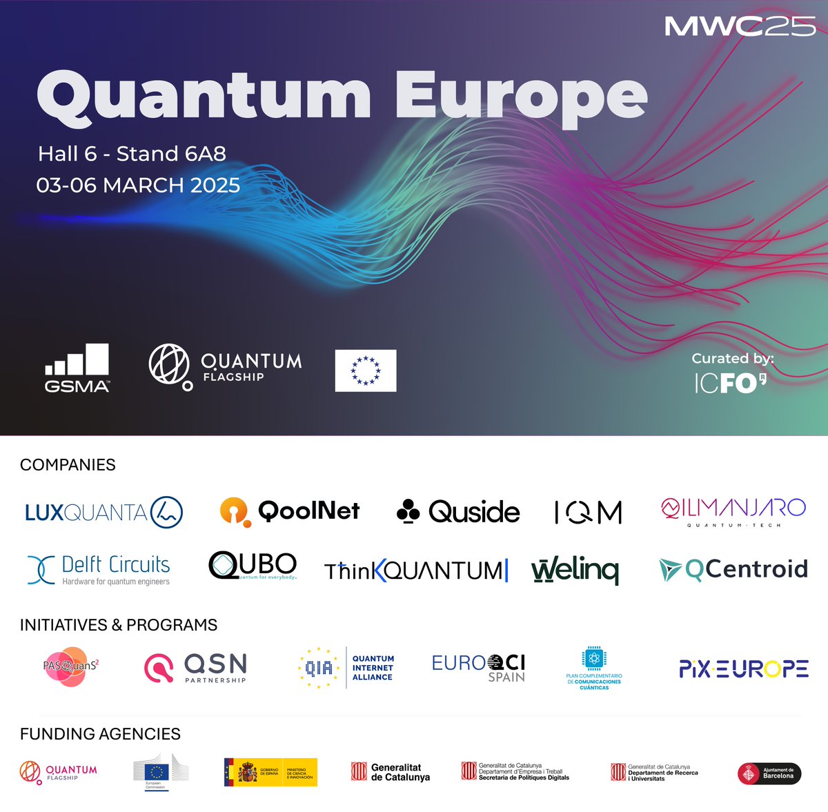 QSNP_eu's tweet photo. QSNP participates in MWC25 as part of the European Quantum Flagship
• In celebration of the International Year of Quantum Science and Technologies (#IYQ), the European Quantum Flagship returns to the Mobile World Congress (#MWC25) with “Quantum Europe” (Hall 6 Stand 6A8), a stand aimed at showcasing the most recent disruptive advances in quantum technologies in the areas of connectivity, cybersecurity, computing, AI and telecommunications, among others.
• The Quantum Secure Networks Partnership (QSNP) announces its participation in the Mobile World Congress (MWC) 2025 within a 100m2 space dedicated to quantum technologies provided by the Quantum Flagship and curated by ICFO- The Institute of Photonic Sciences.

🖇️Read more about it https://t.co/IN6dxVeXeL