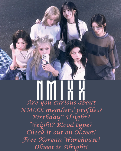 Olaeet_Com's tweet photo. Are you curious about NMIXX members' profiles?
Birthday? Height? Weight? Blood type?
Check it out on Olaeet!
Free Korean Warehouse!
Olaeet is Alright!
https://t.co/ZoFHzaT9lj
#nmixx #kpopgirlgroups #kpopprofile #koreanshopping #koreanwarehouse #kpoptwt https://t.co/YgURzmv1F7