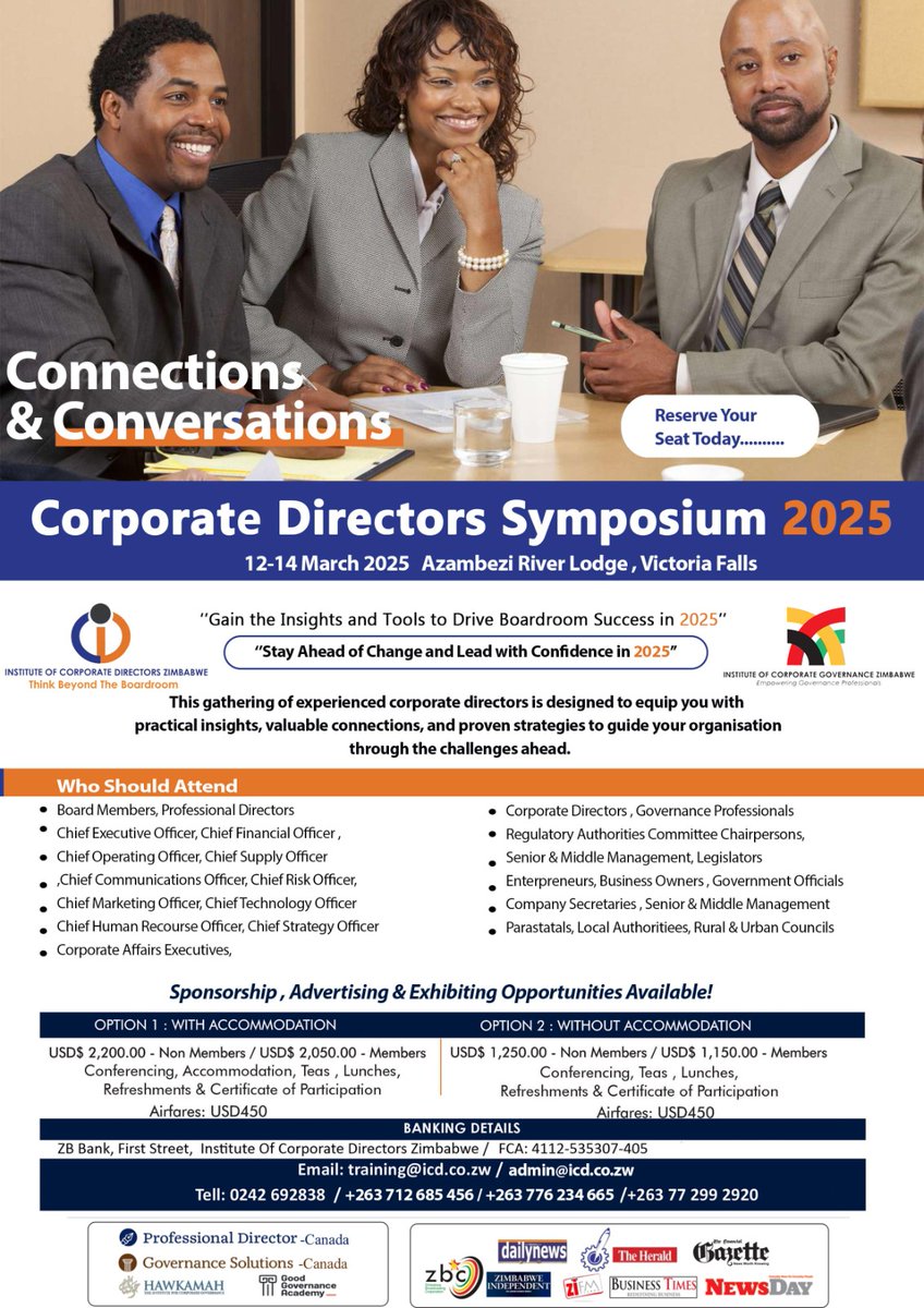 Corporate Directors Symposium 2025

Date: March 12-14, 2025
 Venue: Azambezi River Lodge, Victoria Falls
Join corporate directors for insights and strategies to lead confidently in 2025.

Contact:
Tel: 0242 692838
Email: training@icd.co.zw

Reserve your spot today!