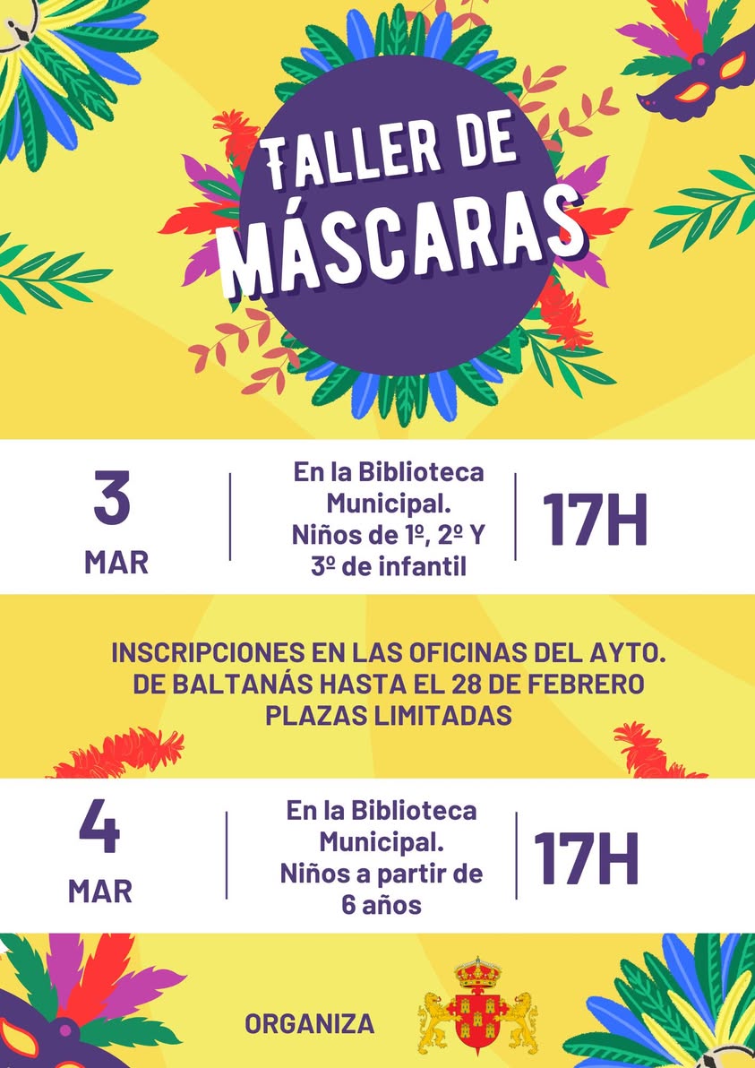 🎭✨ ¡Carnaval 2025 en Baltanás! ✨🎭

📅 1 MARZO
👧🎭 Carnaval Infantil – 18:00 h, Plaza España
🎊 Carnaval en Ruta – Bares de Baltanás

📅 3-4 MARZO
🎨 Taller de Máscaras (Infantil, día 3 y +6 años, día 4) – Biblioteca
📝 Inscripción hasta el 28/02

#CarnavalBaltanás2025 🎉