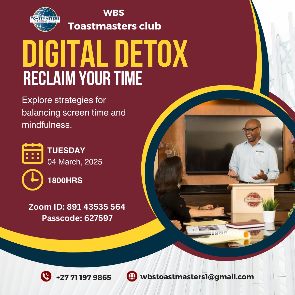 ToastmastersWBS's tweet photo. 📢 Struggling with screen time? Join WBS Toastmasters Club on 4 March 2025 at 6pm for a Digital Detox session!
💡 Learn strategies to balance tech &amp; mindfulness.
📍 Zoom ID: 891 43535 564 | 🔑 Passcode: 627597
Don't miss out—Reclaim Your Time! ⏳
📧 wbstoastmasters1@gmail.com https://t.co/aE8NvCYYv0