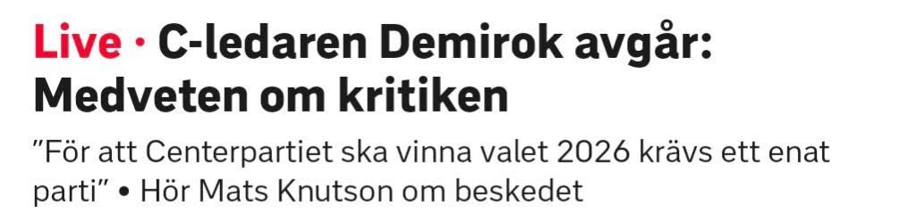 Från rörigt och osäkert till ännu mer rörigt och osäkert.

Efter en halv mandatperiod och mindre än ett år kvar till valåret meddelar centerpartiets ledare Muharrem Demirok att han avgår. Jag kan inte klandra honom, att ta över det djupt splittrade Centerpartiet efter Annie Lööf