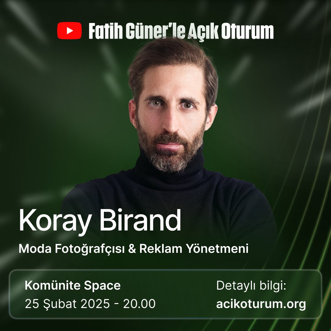 Fatih Güner'le Açık Oturum (@acikoturum) on Twitter photo On ikinci bölümümüzde, uluslararası tanınırlığa sahip moda fotoğrafçısı ve reklam yönetmeni Koray Birand'ı (<a href="/koraybirand/">Koray Birand</a>) ağırlıyoruz.
Sohbetimizde, Birand ile kreatif vizyonunu, creator ekonomisinin geleceğini, içerik üreticiliğini ve üretken yapay zekânın görsel ve video On ikinci bölümümüzde, uluslararası tanınırlığa sahip moda fotoğrafçısı ve reklam yönetmeni Koray Birand'ı (<a href="/koraybirand/">Koray Birand</a>) ağırlıyoruz.
Sohbetimizde, Birand ile kreatif vizyonunu, creator ekonomisinin geleceğini, içerik üreticiliğini ve üretken yapay zekânın görsel ve video