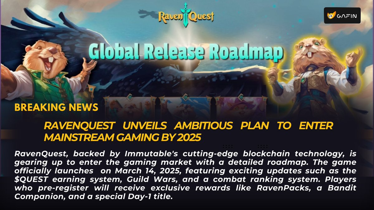 🚀 BREAKING NEWS: <a href="/RavenQuestGame/">RavenQuest</a> Unveils Ambitious Plan to Enter Mainstream Gaming by 2025! 

<a href="/Immutable/">Immutable</a> (t.me/Immutable) has announced a detailed roadmap for establishing RavenQuest in the mainstream gaming market. The game will launch on March 14, 2025, with exciting