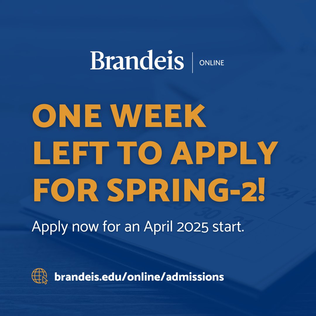 Want to start advancing your master's certificate or degree this April?

There's one week left to apply to our spring-2 session! Apply by March 4 to be considered. 

Start your application: ow.ly/AtR250UGR27

#Brandeis #BrandeisOnline #OnlineDegree #MastersCertificate