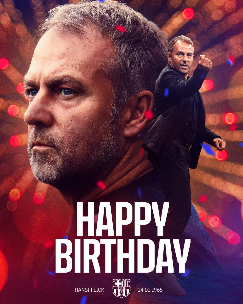 Joyeux anniversaire, coach Hansi Flick ! Envoyez-lui vos messages pour lui souhaiter ! 🎂