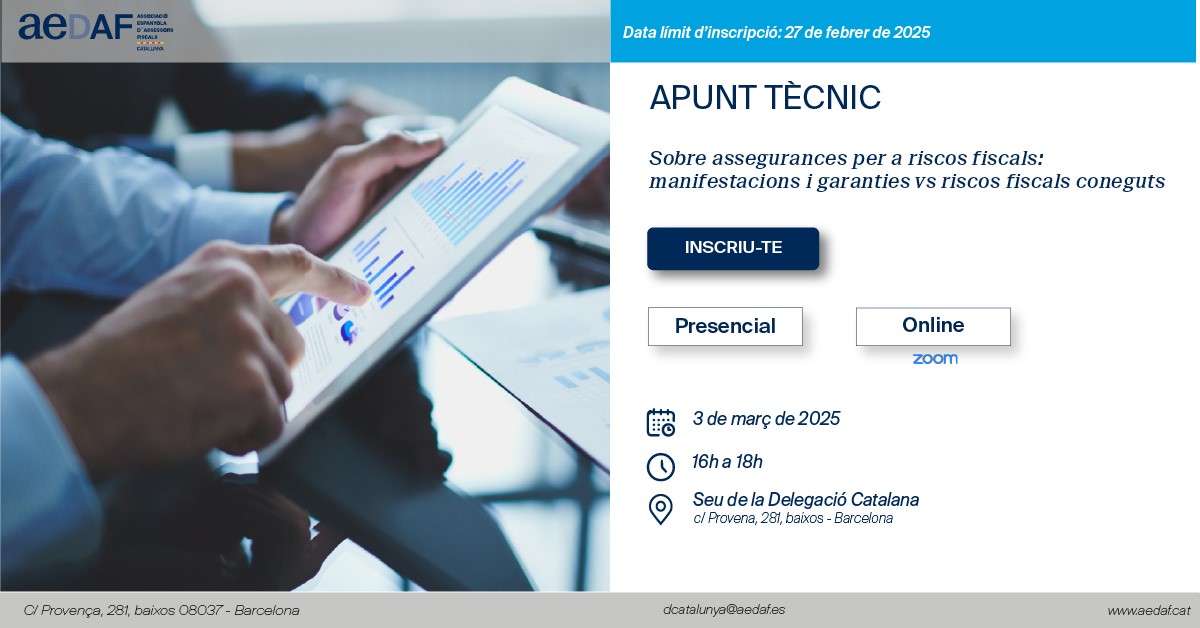 📢 Encara t'hi pots apuntar. 

Apunt tècnic sobre assegurances per a riscos fiscals: manifestacions i garanties vs riscos fiscals coneguts.

 📅Dilluns, 3 de març de 2025
 📍Presencial i online
🕐 Tancament d'inscripcions: 27 de febrer
👉bit.ly/4i35GEW