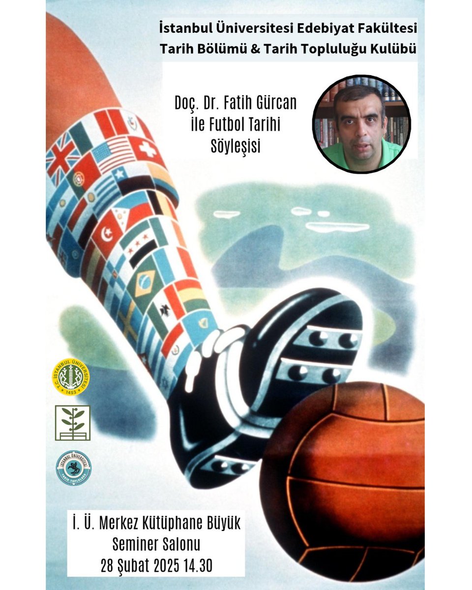 İstanbul Üniversitesi Tarih Topluluğu (@iutat1453) on Twitter photo 28 Şubat saat 14.30'da İstanbul Üniversitesi Merkez Kütüphane Büyük Seminer Salonu'nda düzenleyecek olduğumuz "Futbol Tarihi Söyleşisi" etkinliğimize davetlisiniz. ☺
(Üniversite dışı katılım için sosyal medya hesaplarımız üzerinden bizlere ulaşabilirsiniz.)
<a href="/istanbul_tarih/">İstanbul Tarih</a> 28 Şubat saat 14.30'da İstanbul Üniversitesi Merkez Kütüphane Büyük Seminer Salonu'nda düzenleyecek olduğumuz "Futbol Tarihi Söyleşisi" etkinliğimize davetlisiniz. ☺
(Üniversite dışı katılım için sosyal medya hesaplarımız üzerinden bizlere ulaşabilirsiniz.)
<a href="/istanbul_tarih/">İstanbul Tarih</a>