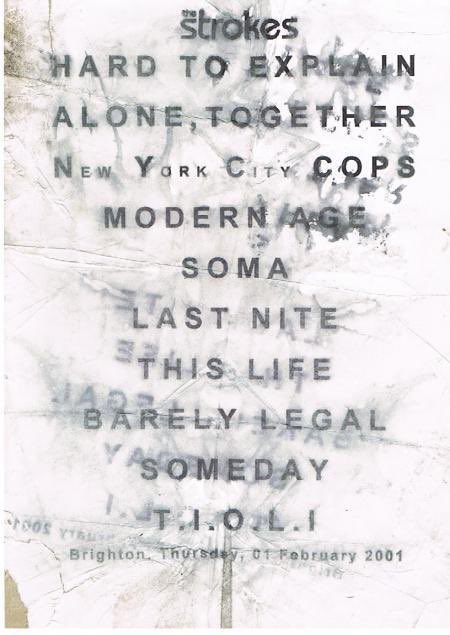 valerriexo's tweet photo. the strokes 2001 setlist. https://t.co/GZ6YkSX5mN