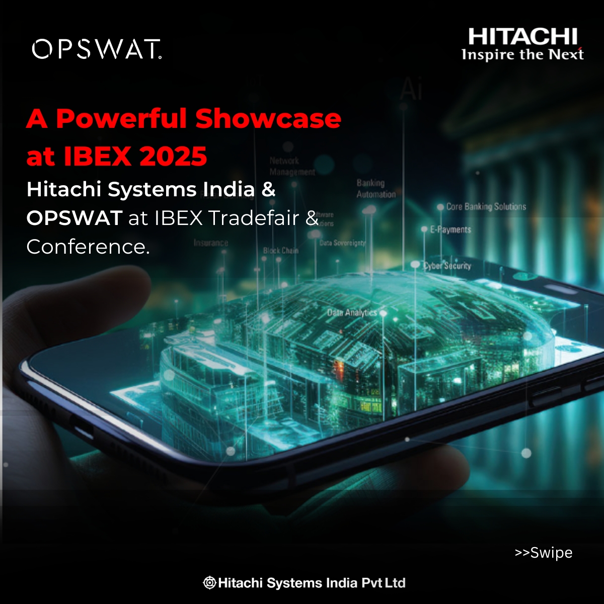 HitachiSysIndia's tweet image. We had an incredible time at the IBEX Tradefair &amp;amp; Conference, where Hitachi Systems India, in collaboration with OPSWAT, showcased cutting-edge solutions for the BFSI sector.

#IBEX2025 #CyberSecurity #BFSITech #DigitalTransformation #HitachiSystemsIndia #OPSWAT