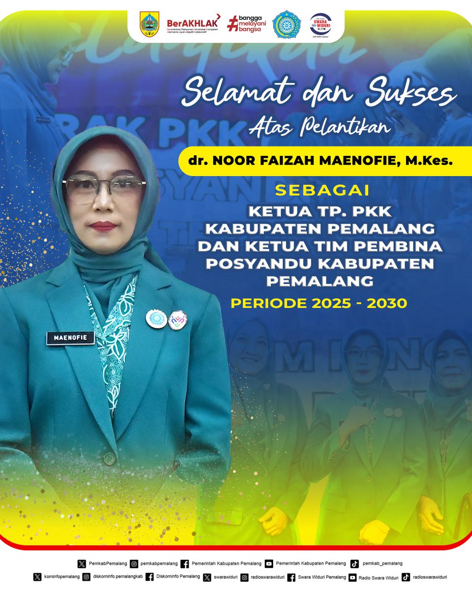 Selamat dan Sukses Atas Pelantikan dr.Noor Faizah Maenofie, M.Kes. sebagai Ketua TP PKK Kabupaten Pemalang dan Ketua Tim Pembina Posyandu Kabupaten Pemalang Periode 2025-2030