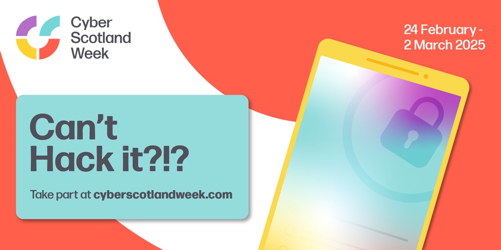 Students! #CyberScotlandWeek encourages everyone to adopt simple practices to keep safe from online hacking. The event runs from 24 February to 2 March. 

Sign up for events at orlo.uk/56X0k