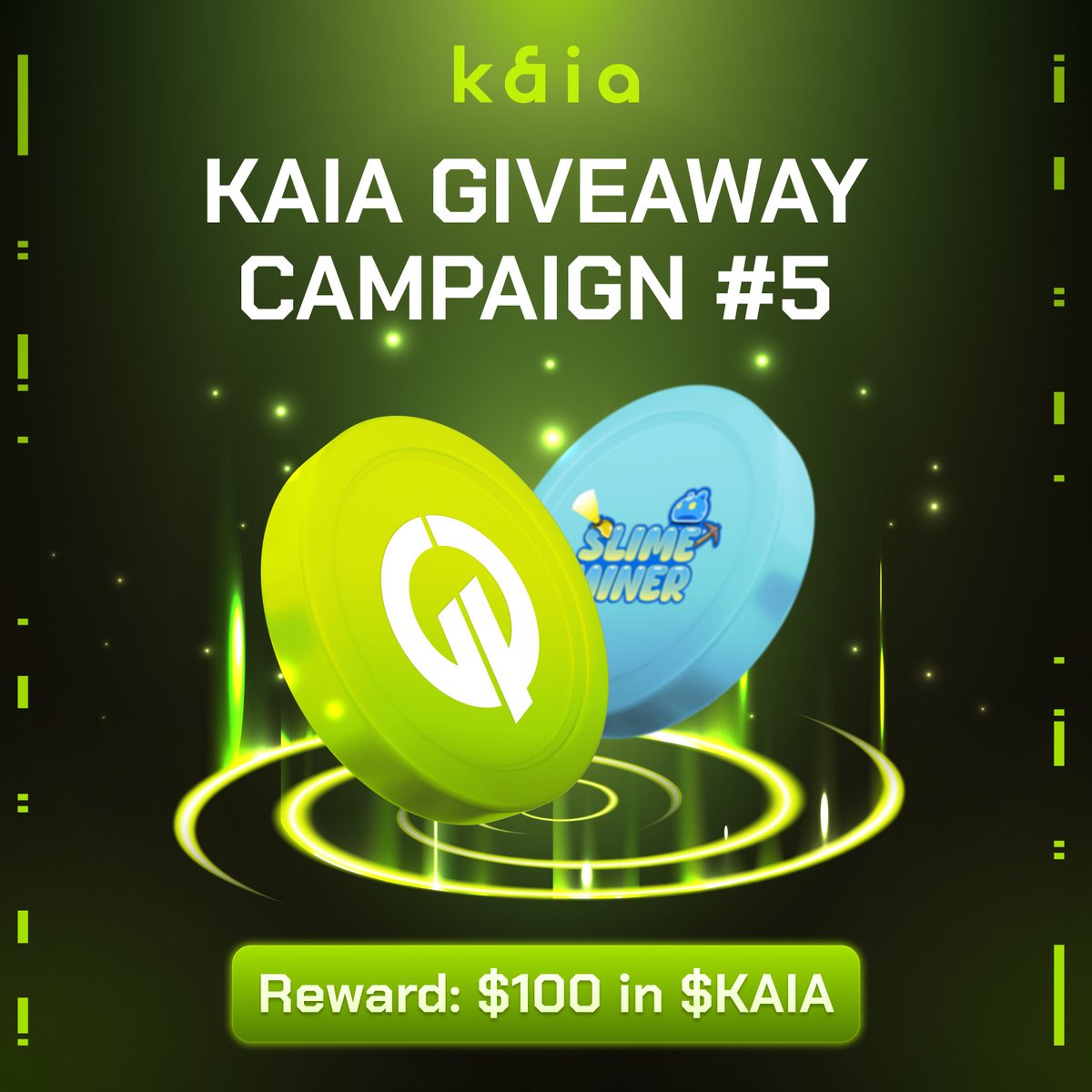 Qube (@0xqube) on Twitter photo Kaia Giveaway Campaign #5 | Qube x <a href="/Slime_Miner/">Slime Miner</a>
It's time to send your Slime deep underground and unearth some $KAIA treasure!
Ready to cast your line and reel in some rewards?
🎁 Rewards: $100 $KAIA for 4 lucky winners
⏰ End Date: Mar 3rd
How to enter:
1️⃣ Follow Kaia Giveaway Campaign #5 | Qube x <a href="/Slime_Miner/">Slime Miner</a>
It's time to send your Slime deep underground and unearth some $KAIA treasure!
Ready to cast your line and reel in some rewards?
🎁 Rewards: $100 $KAIA for 4 lucky winners
⏰ End Date: Mar 3rd
How to enter:
1️⃣ Follow