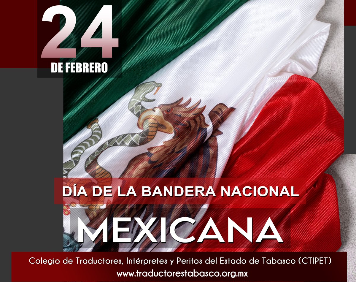 ctip_tabasco's tweet photo. 24 DE FEBRERO: DÍA DE LA BANDERA DE MÉXICO. #DíaDeLaBandera #PeritosTraductoresTabasco #PeritosTraductoresMéxico #PeritosTraductoresOficiales https://t.co/wuWGjZ6gBz https://t.co/MHlJ2l3sbm