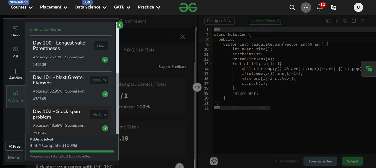 UdayIge's tweet image. #GfG160: 160 days of problem-solving! 🚀

✅ Day 102: Stock span problem done.

#geekstreakchallenge
#geekstreak2024 #gfg160

@geeksforgeeks