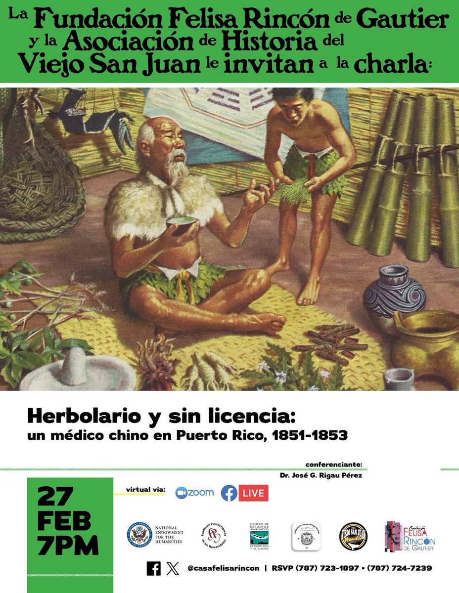 Fund.Felisa Rincón (@museofelisa) on Twitter photo Este jueves 27 de febrero 7:00pm.
La charla Herbolario y sin licencia: un médico chino el Puerto Rico, 1851-1853
con el Dr. José Rigau
Para enlace de Zoom puede enviar correo electrónico a museofelisa@hotmail.com
**Charla será virtual**
¡Le esperamos! Este jueves 27 de febrero 7:00pm.
La charla Herbolario y sin licencia: un médico chino el Puerto Rico, 1851-1853
con el Dr. José Rigau
Para enlace de Zoom puede enviar correo electrónico a museofelisa@hotmail.com
**Charla será virtual**
¡Le esperamos!
