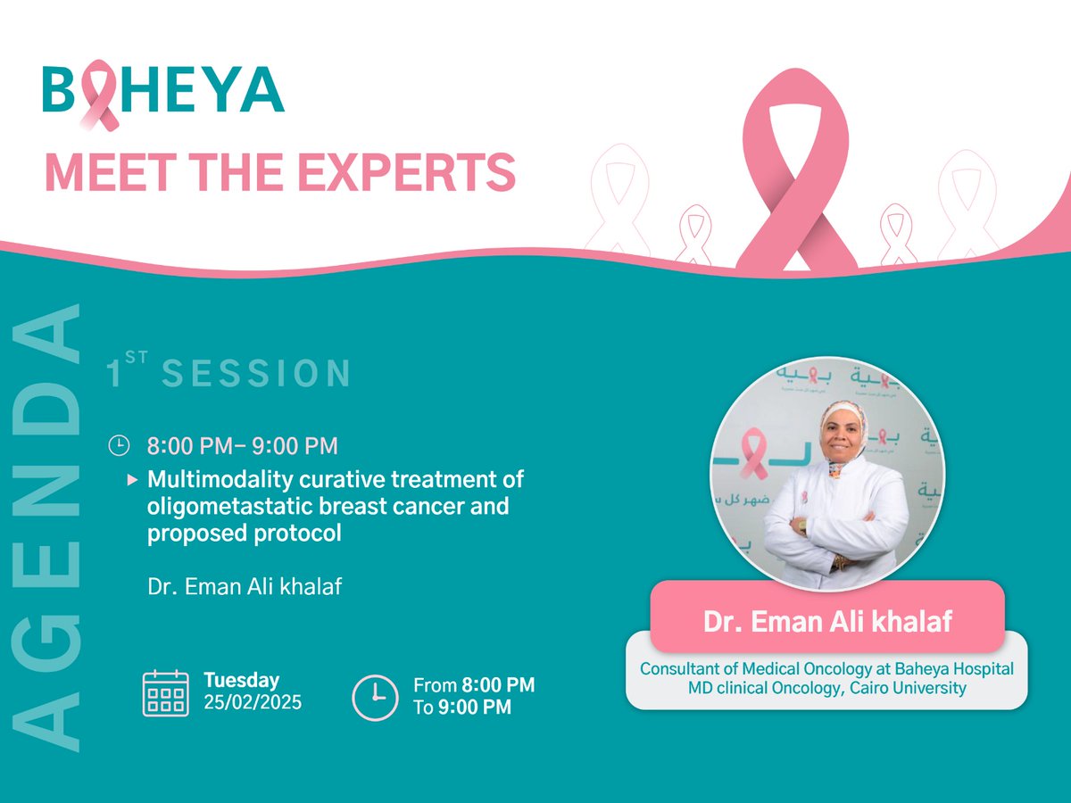 Join us for an exclusive #Baheya Scientific Day webinar!

Tuesday, Feb 25, 2025
8:00 PM - 9:00 PM
Dr. Eman Ali Khalaf, Consultant of Clinical Oncology
Topic: Multimodality Curative Treatment of Oligometastatic Breast Cancer
Don't miss out on the latest in metastatic breast cancer