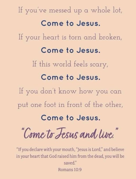 Come to Jesus!