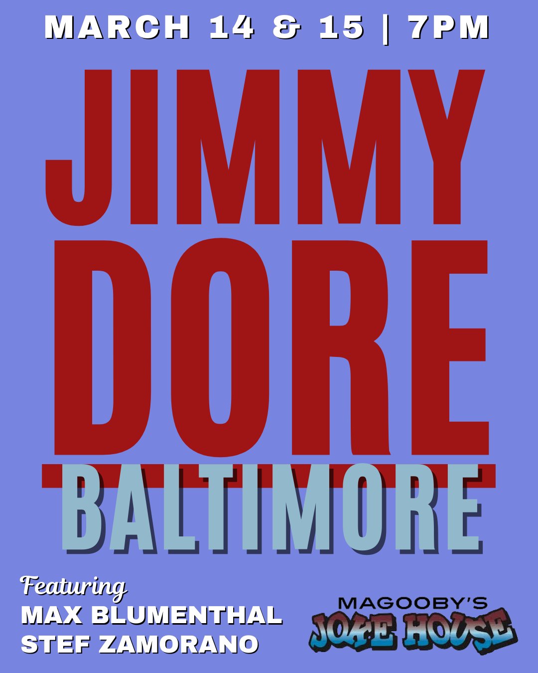 Jimmy Dore on X: Next up: Magoobys Joke House in Baltimore, MD with a  special appearance by @MaxBlumenthal! Get tickets: t.cor9rwq264ga  t.coOsOXvKsYXY  X