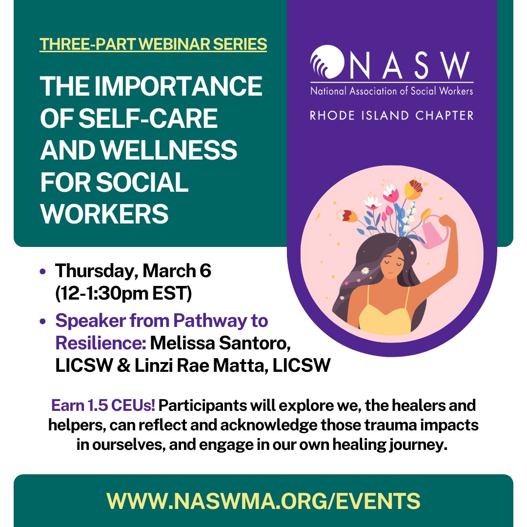 Have you registered for NASW-RI's webinar "The Importance of Self-Care &amp; Wellness for Social Workers" with Pathway to Resilience speakers: Melissa Santoro, LICSW and Linzi Rae Matta, LICSW? Join us on Thursday, March 6! 

1.5 CEUs available here: naswma.org/events
