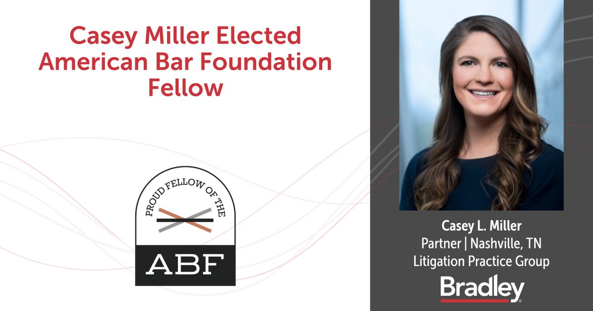 Bradley is proud to announce Casey Miller, a partner in our Nashville office, has been elected to <a href="/ABFFellows/">Fellows of the American Bar Foundation</a>, recognizing her dedication to the legal profession. Congratulations! [bradley.com/insights/news/…] #BradleyWomen #BuiltByBradley