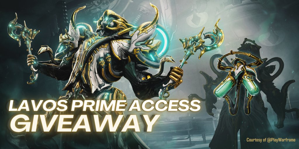LAVOS PRIME ACCESS GIVEAWAY 
Courtesy of <a href="/PlayWarframe/">WARFRAME</a> 

✅ Follow me 
🔁 Retweet This Post 
❤ Like 
🥰 Optional: Tag a friend. 

Deadline  March 4th 💚 #Warframe
