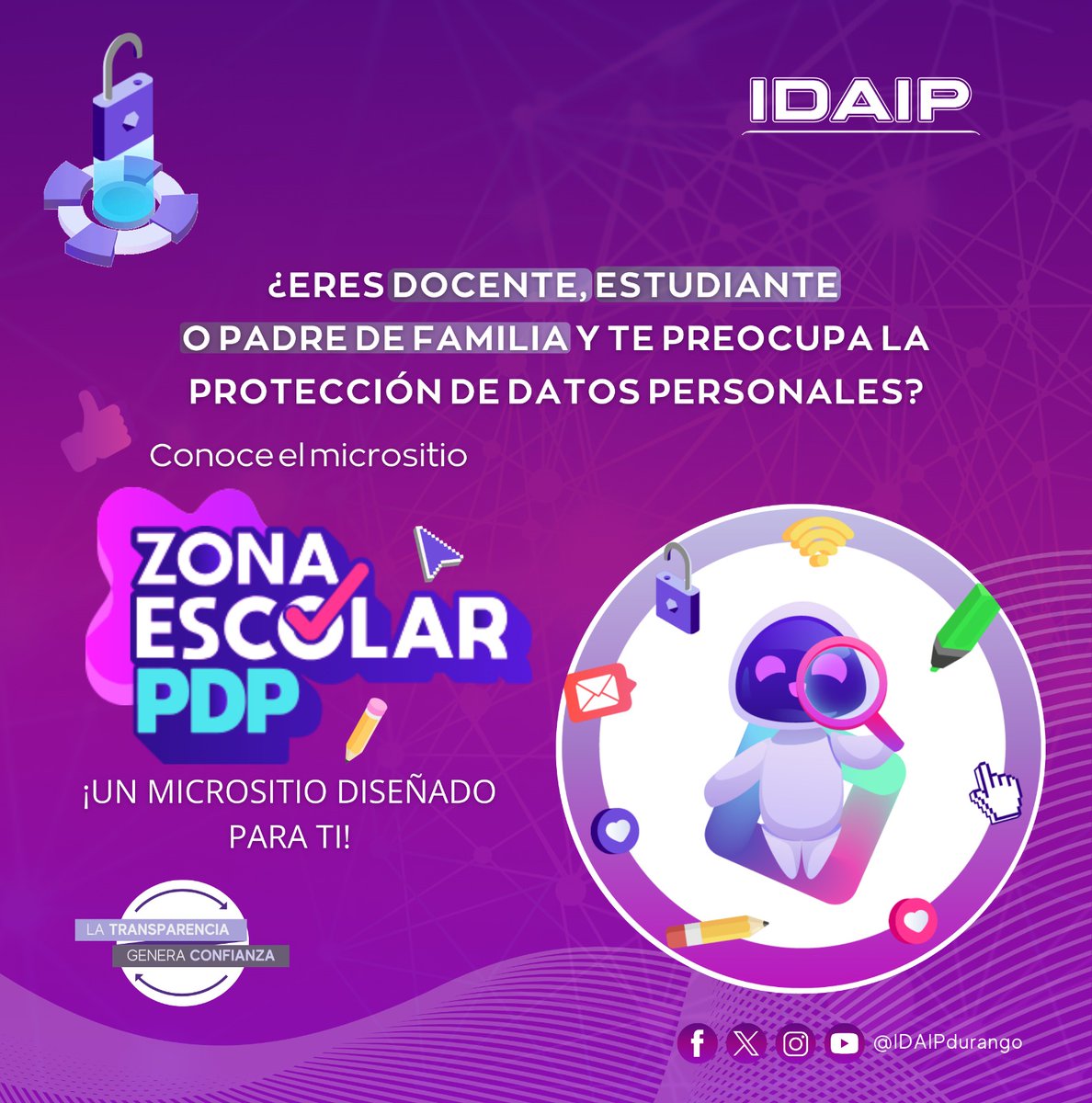 ¡El <a href="/IDAIP_DURANGO/">IDAIP</a> te presenta a #PIPO, tu guardián digital!

🎮Aprende con juegos, videos y simuladores
📚Herramientas para estudiantes, docentes y padres
🛑Protege tus datos de forma segura y divertida

🚀Acompaña a PIPO en este viaje digital, ingresa a: idaip.org.mx/zona-escolar/