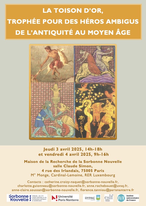 USN_Recherche's tweet image. La Toison d’or : Trophée pour des héros ambigus
📅 3-4 avril 2025 | 📍 Salle Athéna, Maison de la Recherche, Paris
Rencontre explorant la symbolique de la Toison d’or et ses héros, de l’Antiquité au Moyen Âge, entre pouvoir, sacré et conquêtes.
🔗sorbonne-nouvelle.fr/la-toison-d-or…