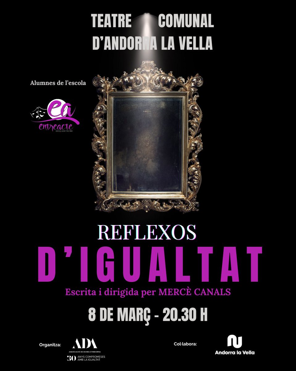 ada_andorra's tweet photo. 🎭 REFLEXOS D’IGUALTAT 👉🏻UNA HISTÒRIA QUE NO DEIXA INDIFERENT 
Obra escrita i dirigida per Mercè Canals. Ens convida a reflexionar sobre la igualtat de gènere, els prejudicis socials i el poder de l’activisme. 
#ADA #igualtat #teatre #8M https://t.co/a4lwlVJdIq